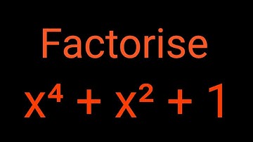Factorise x⁴+x²+1