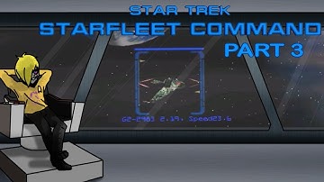 ST: Starfleet Command (Pt. 3): Entering the Starfleet Special Task Force