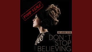 Don't Stop Believing (PomP Remix)