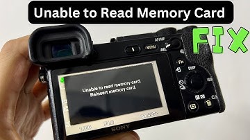 How to Fix Unable to Read Memory Card - Reinsert Memory Card Error on Sony Camera