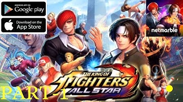 The King Of Fighters Allstar: Android/ios Gameplay walkthrough part-1