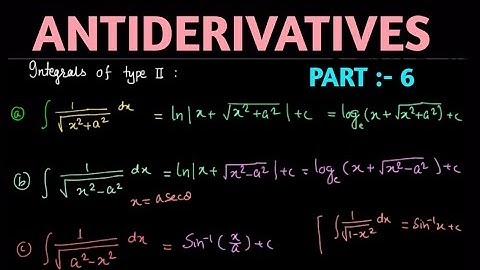 Class 12 Maths || Part 6 || ANTIDERIVATIVES || INTEGRALS OF TYPE 2 || BY DINESH SHAH ||