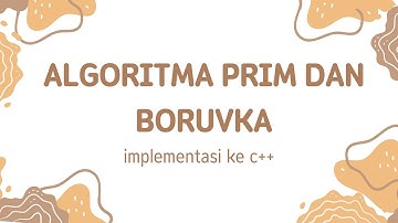 IMPLEMENTASI DALAM C++ PADA ALGORITMA PRIM DAN BORUVKA