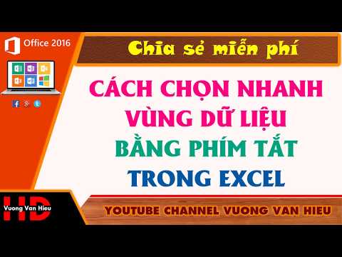 Thủ thuật excel: chọn nhanh VÙNG DỮ LIỆU bằng PHÍM TẮT trong EXCEL