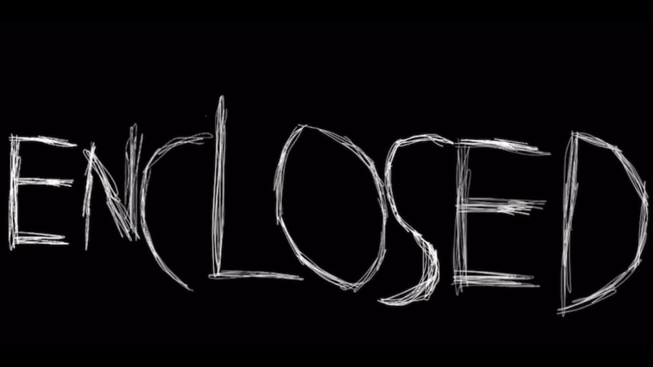 Enclosed (Original Song by Me)