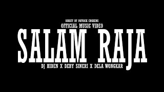SALAM RAJA (RX KING SULAWESI UTARA) DJ HIDEN X DEBY SINERI