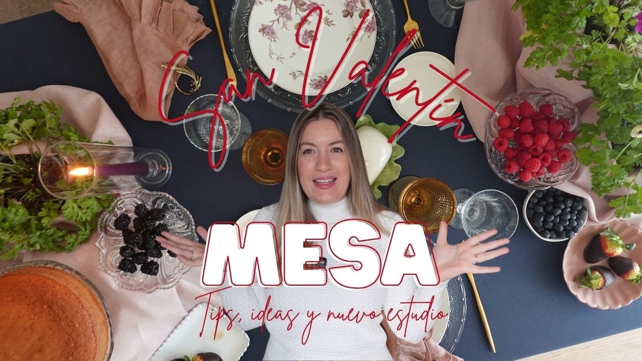 MESA SAN VALENTÍN ♥️💞🥰