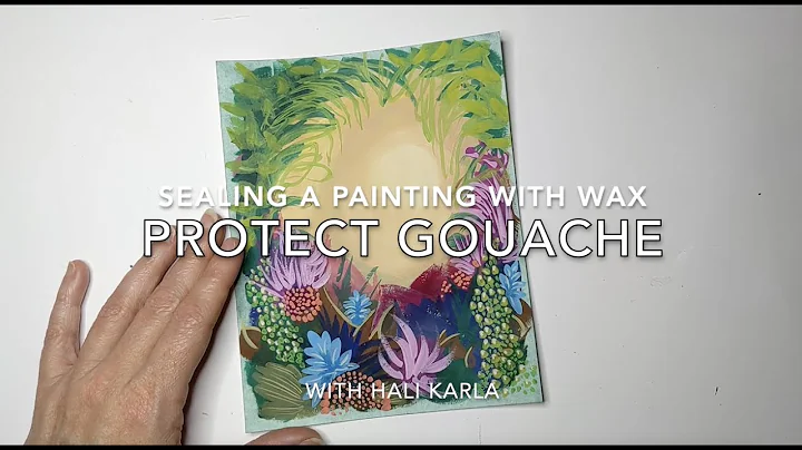 Sealing a Gouache Painting with Wax