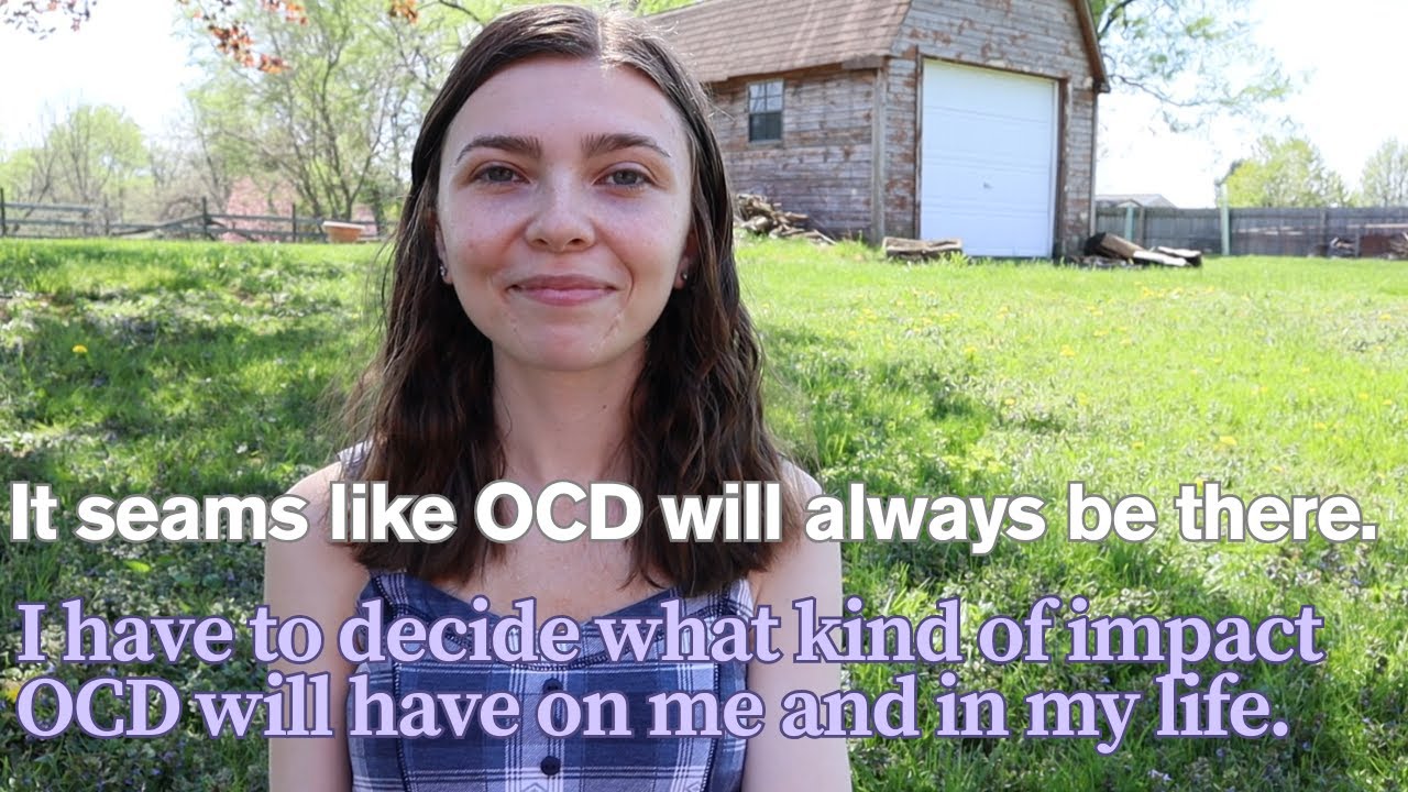 It seems that OCD will always be there in some way, no matter what I do.
