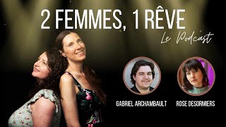 Épisode 16 : Gabriel Archambault et Rose Desormiers
