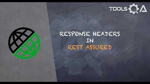 REST Assured Tutorial #7 - Response Header in Rest Assured