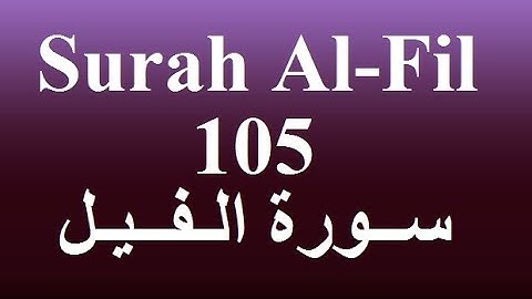 Surah Al-Fil                            سورة الفيل                                     The #elephant