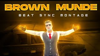 Brown Munde Beat Sync Montage Troidishu