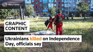 Famous WARNING: GRAPHIC CONTENT - Ukrainians killed on Independence Day, officials say Net Worth