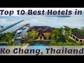 Top 10 Best Hotels in Ko Chang, Thailand