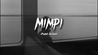 Putri Ariani - Mimpi || sped up reverb