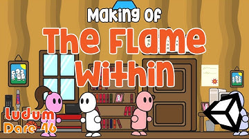 Making of The Flame Within - Ludum Dare 46