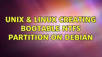 Unix & Linux: Creating bootable NTFS partition on Debian