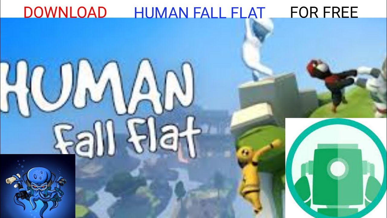 HOW TO DOWNLOAD HUMAN FALL FLAT IN FREEBY[ANDROID] NOOB TREVER YouTube