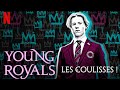 Young royals  les coulisses  vostfr