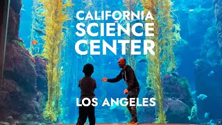 California Science Center in Los Angeles - Kids' Museum with Space & Nature Exhibits, and Aquarium.