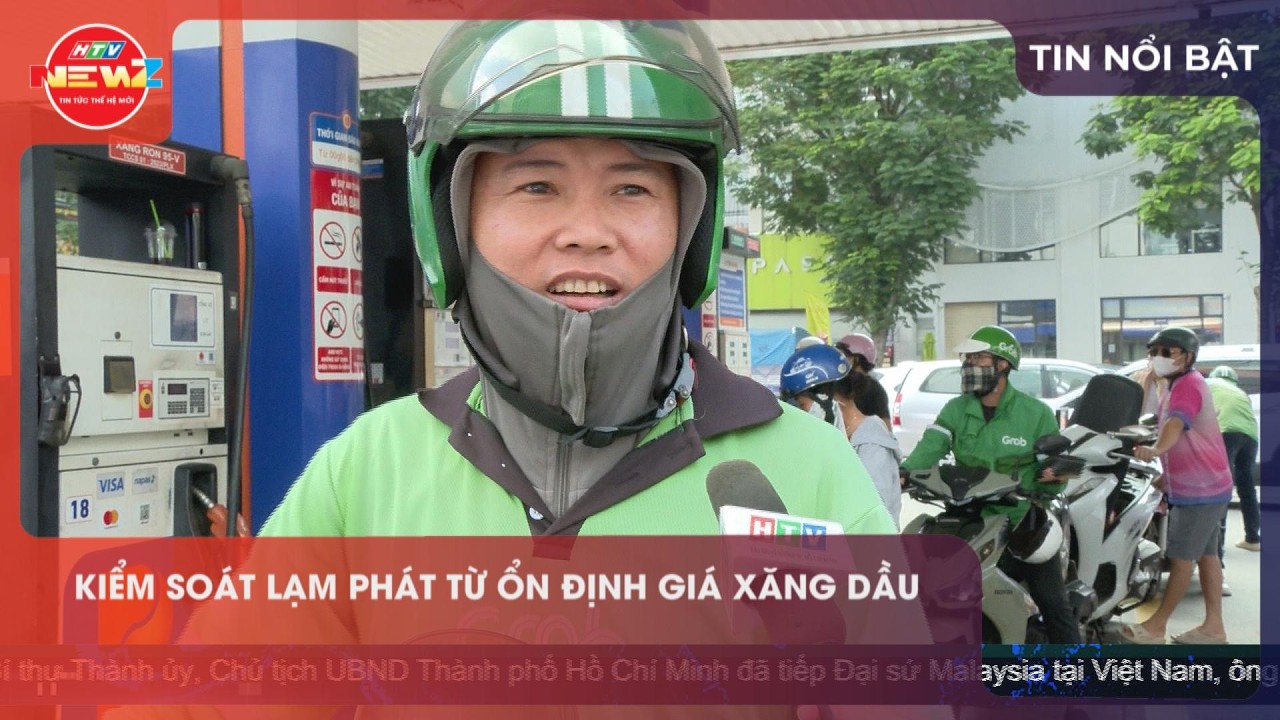 KIỂM SOÁT LẠM PHÁT TỪ ỔN ĐỊNH GIÁ XĂNG DẦU