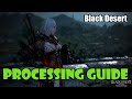 [Black Desert] Beginner's Processing Life Skill Guide | Tutorial For New/Returning Players!