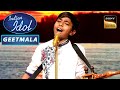 "Oh Re Taal Mile" Song पर Deboshmita-Pranjal का Duet | Indian Idol | Geetmala