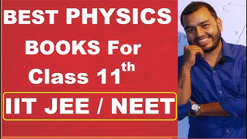 BEST BOOKS OF PHYSICS FOR CLASS 11 ||  CLASS XI PHYSICS BOOK  ||  BEST PHYSICS BOOKS FOR IIT  ||