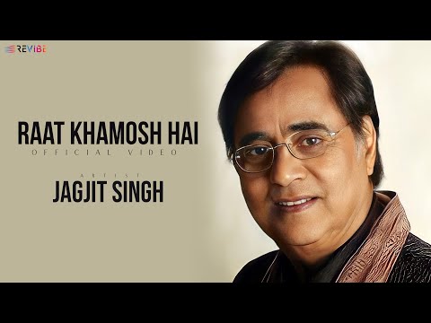 Jagjit Singh - RAAT KHAMOSH HAI
