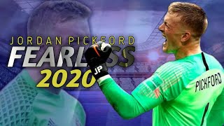 Jordan Pickford - 2020 ► Fearless - Lost Sky ● All Crezy Saves, Passes & Reflex So Far - HD