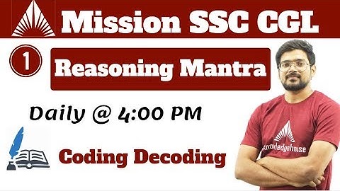4:00 PM - Mission SSC CGL 2018 Live Class - Reasoning By Pushpendra Sir | Coding Decoding