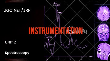 UGCNET2023|| UNIT 02|| CLASS 01|| Instrumentation | Forensic science | Spectroscopy |