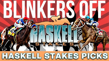 Blinkers Off 621: 2023 Haskell Stakes Preview and Rapid-Fire Picks