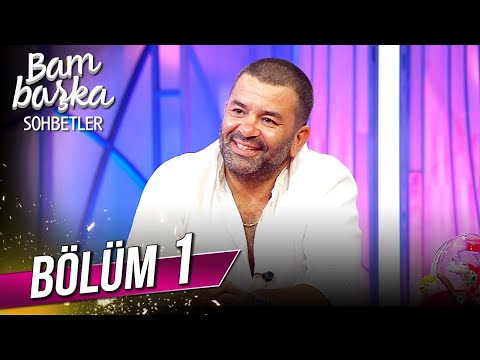 Bambaşka Sohbetler 1. Bölüm - Bülent Şakrak