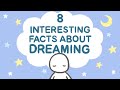 8 Psychological Facts About Dreams