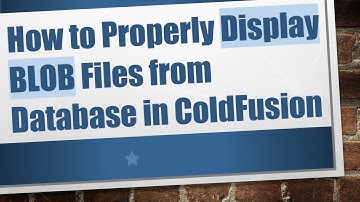 How to Properly Display BLOB Files from Database in ColdFusion