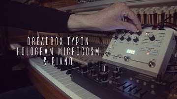 Dreadbox Typhon, Hologram Microcosm & Piano | Winterdagen