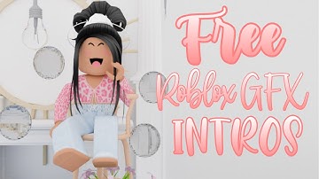 5 Free Roblox GFX intros | No text Templates part 3