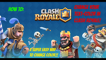 HOW TO CHANGE THE COLOR OF YOUR TEXT AND NAME IN CLASH ROYALE!!!!!