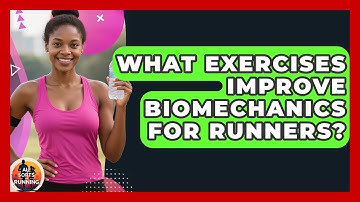 What Exercises Improve Biomechanics for Runners? - All Sorts Of Running