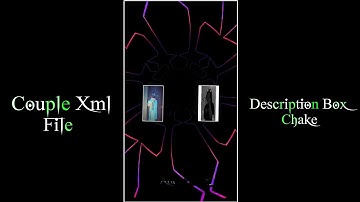 New Trend Hindi Gf Bf Couple Xml Alight Motion! Couple Xml File @ArafatEditz.