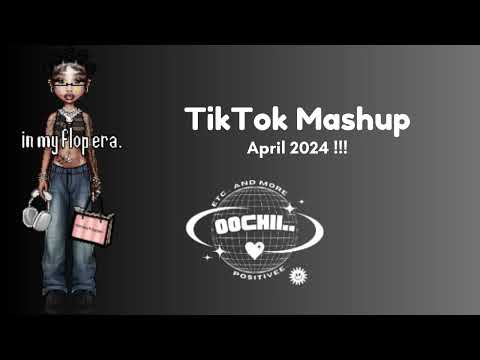 TikTok Mashup April 2024!!