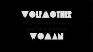 Wolfmother - Woman (Lyrics)