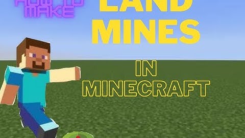 How to make a Land Mine in Minecraft (java and Bedrock)