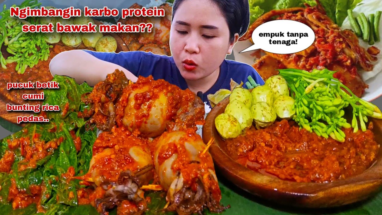 NGEUNAH KELEWATAN, RICA PEDAS CUMI BUNTING DAUN PEPAYA SAMBAL LALAPAN JENGKOL MENTAH BUNGA PEPAYA