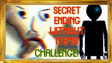 🔷E D U C🔷 🛑👉SECRET ENDING WITHOUT ITEMS CHALLENGE!!!👈🛑V1.4.3 MOD/THE DARK BALDI 12-2022