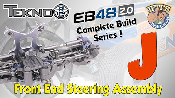 #11 Tekno EB48 2.0 - BUILD SERIES - Kit Bag J : Front End Steering Assembly