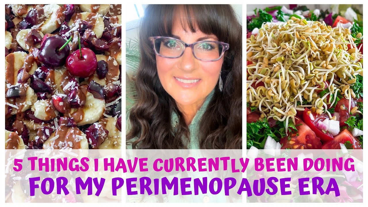 5 THINGS I AM CURRENTLY DOING FOR MY PERIMENOPAUSE • RAW FOOD VEGAN