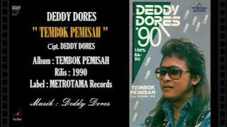 DEDDY DORES - ' TEMBOK PEMISAH ' 1990 - BEST ORIGINAL AUDIO QUALITY